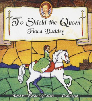 Audio To Shield the Queen Fiona Buckley