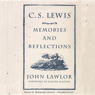 Audio C. S. Lewis: Memories and Reflections John Lawlor