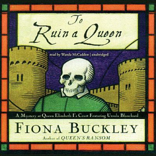 Hanganyagok To Ruin a Queen Fiona Buckley
