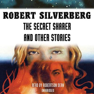 Audio The Secret Sharer and Other Stories Robert Silverberg