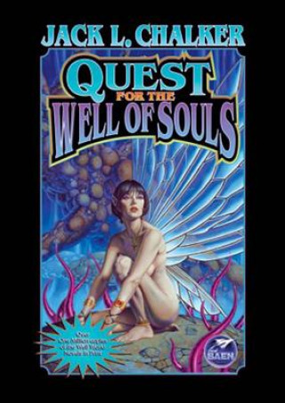 Digital Quest for the Well of Souls Jack L. Chalker