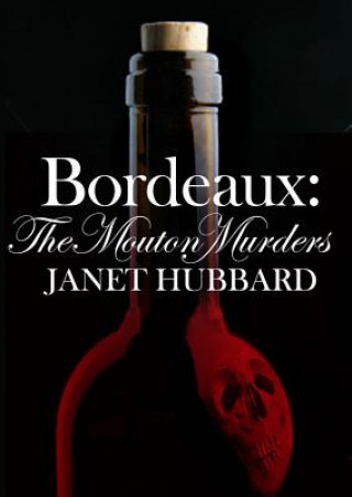 Digital Bordeaux: A Wise Old Wine Janet Hubbard