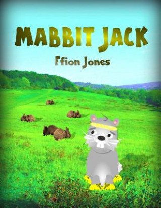 Knjiga Mabbit Jack Ffion Jones