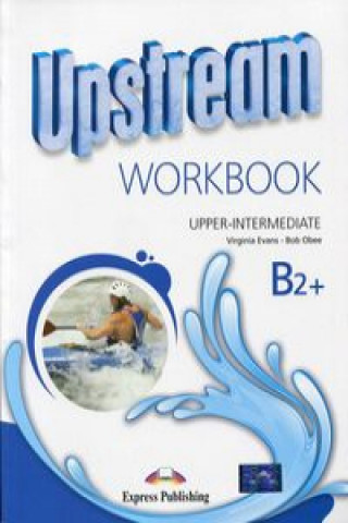 Kniha Upstream Upper Intermediate B2+ Workbook Evans Virginia