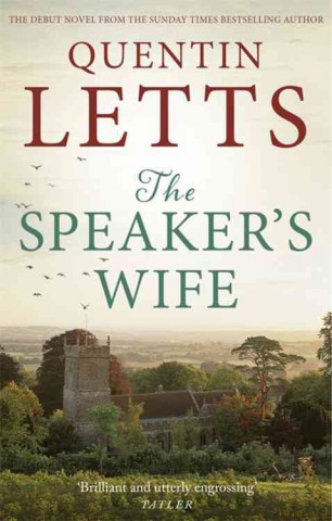 Kniha Speaker's Wife Quentin Letts