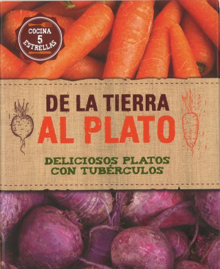 Книга de La Tierra Al Plato Parragon