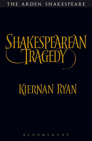 Kniha Shakespearean Tragedy Kiernan Ryan