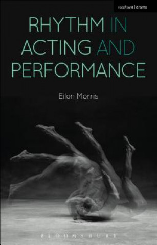 Carte Rhythm in Acting and Performance Eilon Morris