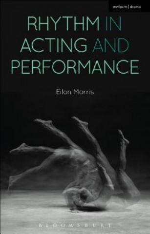 Książka Rhythm in Acting and Performance Eilon Morris