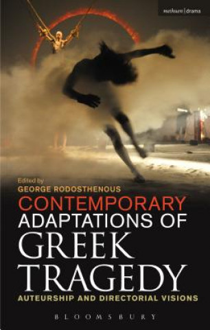 Könyv Contemporary Adaptations of Greek Tragedy George Rodosthenous