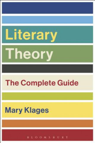 Carte Literary Theory: The Complete Guide Mary Klages