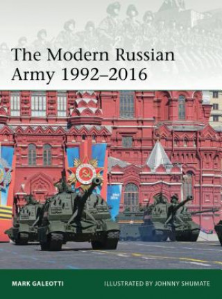 Knjiga Modern Russian Army 1992-2016 Mark Galeotti