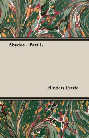 Kniha Abydos - Part I. Flinders Petrie