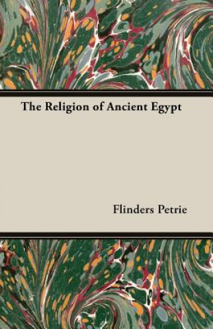 Libro The Religion of Ancient Egypt Flinders Petrie