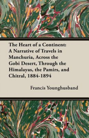 Könyv The Heart of a Continent Francis Younghusband