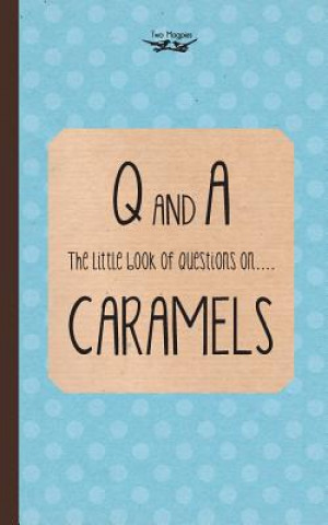 Książka Little Book of Questions on Caramels (Q & A Series) Two Magpies Publishing