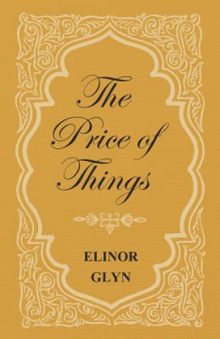 Könyv Price of Things Elinor Glyn