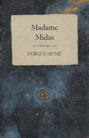Книга Madame Midas Fergus Hume