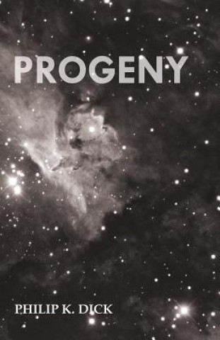 Carte Progeny Philip K. Dick