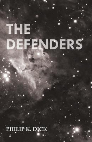 Livre Defenders Philip K. Dick