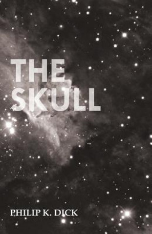 Libro Skull Philip K. Dick
