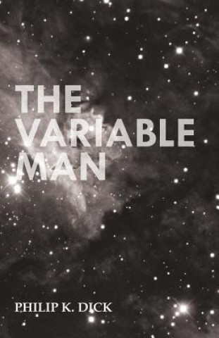 Kniha Variable Man Philip K. Dick