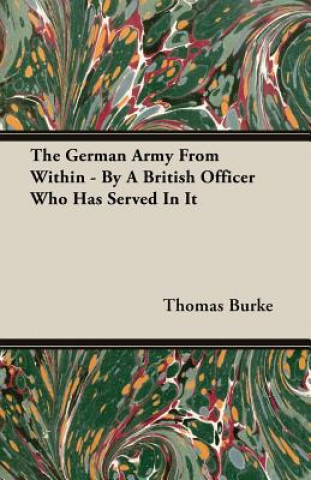 Book The German Army from Within - By a British Officer Who Has Served in It Thomas Burke