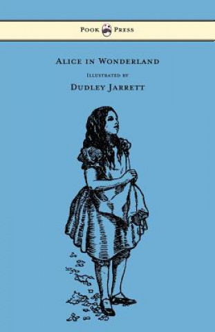 Kniha Alice in Wonderland - Illustrated by Dudley Jarrett Lewis Carroll