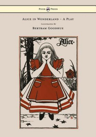 Carte Alice in Wonderland - A Play Emily Prime Delafield