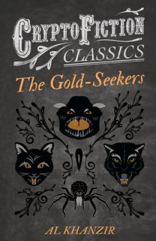 Carte Gold-Seekers (Cryptofiction Classics) Al Khanzir