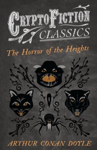 Könyv Horror of the Heights (Cryptofiction Classics) Arthur Conan Doyle