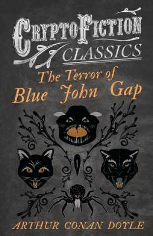 Kniha Terror of Blue John Gap (Cryptofiction Classics) Arthur Conan Doyle