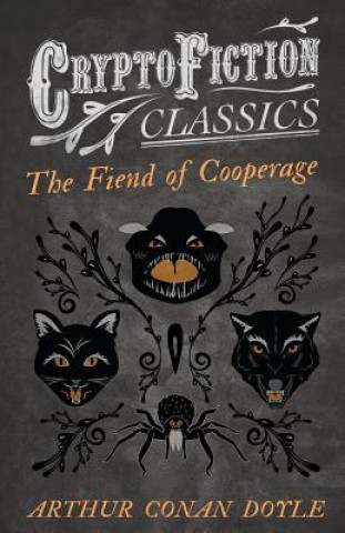 Carte Fiend of the Cooperage (Cryptofiction Classics) Arthur Conan Doyle