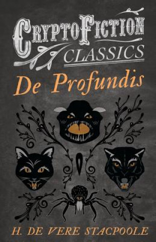 Carte De Profundis (Cryptofiction Classics) H. De Vere Stacpoole