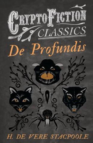 Kniha De Profundis (Cryptofiction Classics) H. De Vere Stacpoole