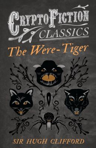 Buch Were-Tiger (Cryptofiction Classics) Hugh Clifford