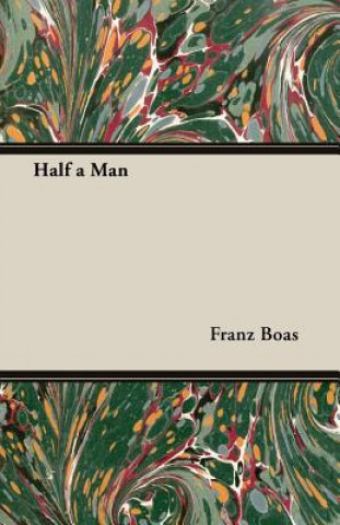 Carte Half a Man Franz Boas