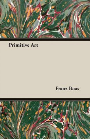 Kniha Primitive Art Franz Boas