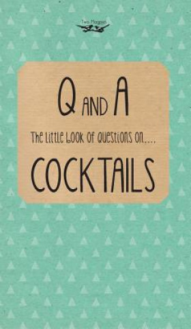 Könyv Little Book of Questions on Cocktails Two Magpies Publishing