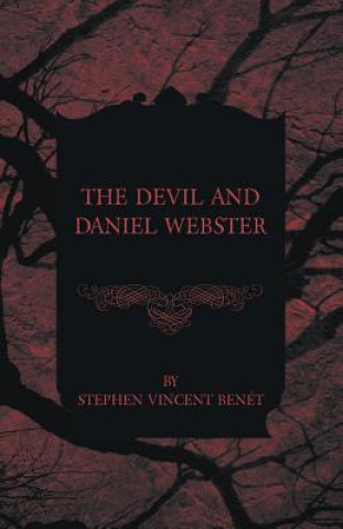 Книга The Devil and Daniel Webster Stephen Vincent Benet