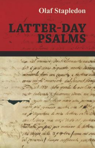 Könyv Latter-Day Psalms Olaf Stapledon