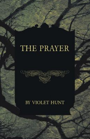 Kniha The Prayer Violet Hunt