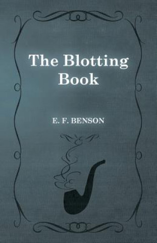 Könyv The Blotting Book E F Benson
