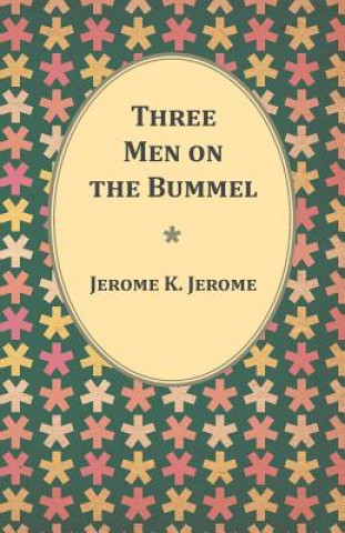 Livre Three Men on the Bummel Jerome K Jerome