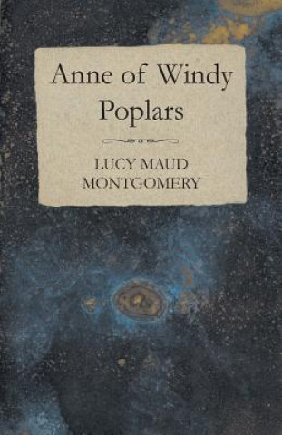 Könyv Anne of Windy Poplars Lucy Maud Montgomery