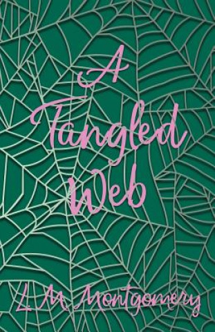 Kniha A Tangled Web Lucy Maud Montgomery