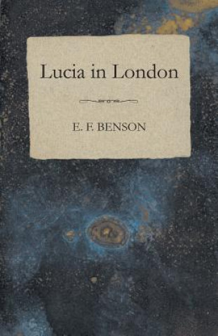 Book Lucia in London E F Benson