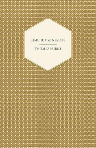 Kniha Limehouse Nights Thomas Burke