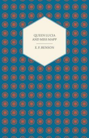 Livre Queen Lucia and Miss Mapp E F Benson