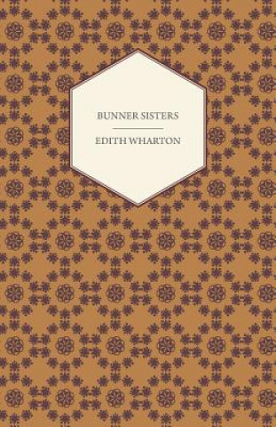 Kniha Bunner Sisters Edith Wharton